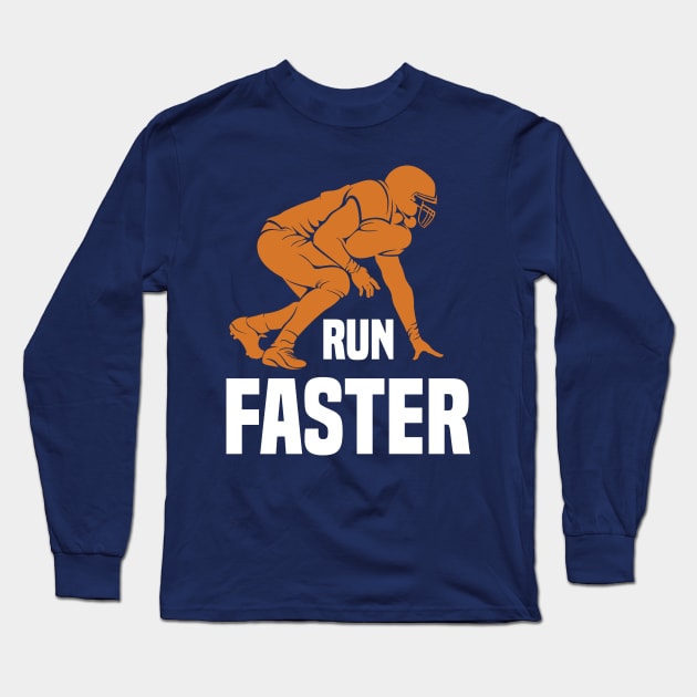 Run Faster Long Sleeve T-Shirt by monstercute